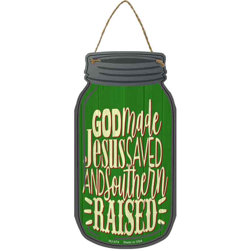 God Made Jesus Green Wholesale Novelty Metal Mason Jar SIGN