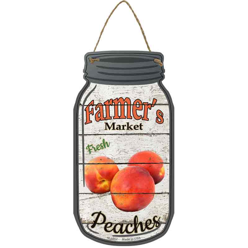 Peaches Farmers Market Wholesale Novelty Metal Mason Jar SIGN