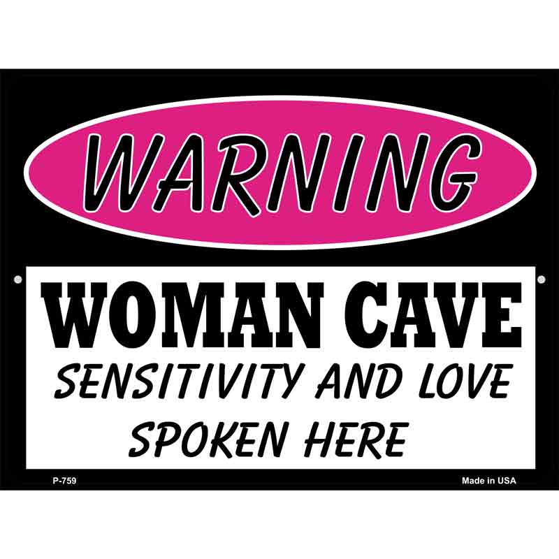 Woman Cave Sensitivity And Love Wholesale Metal Novelty Parking SIGN