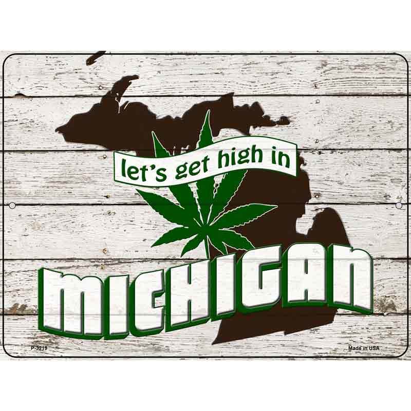 Get High In Michigan Wholesale Novelty Metal Parking SIGN