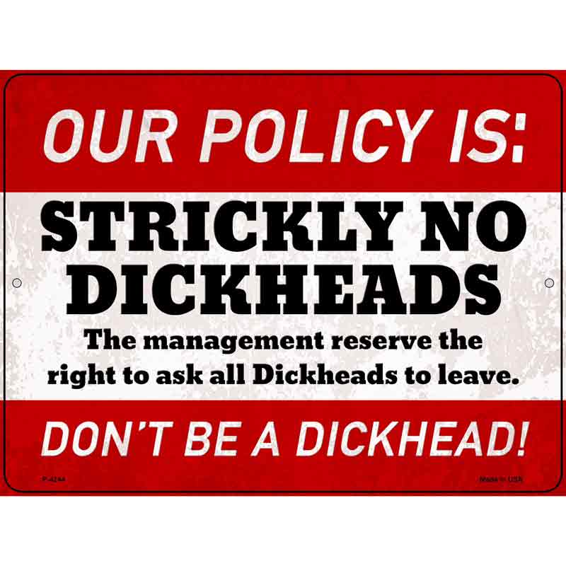 Strictly No Dickheads Wholesale Novelty Metal Parking SIGN
