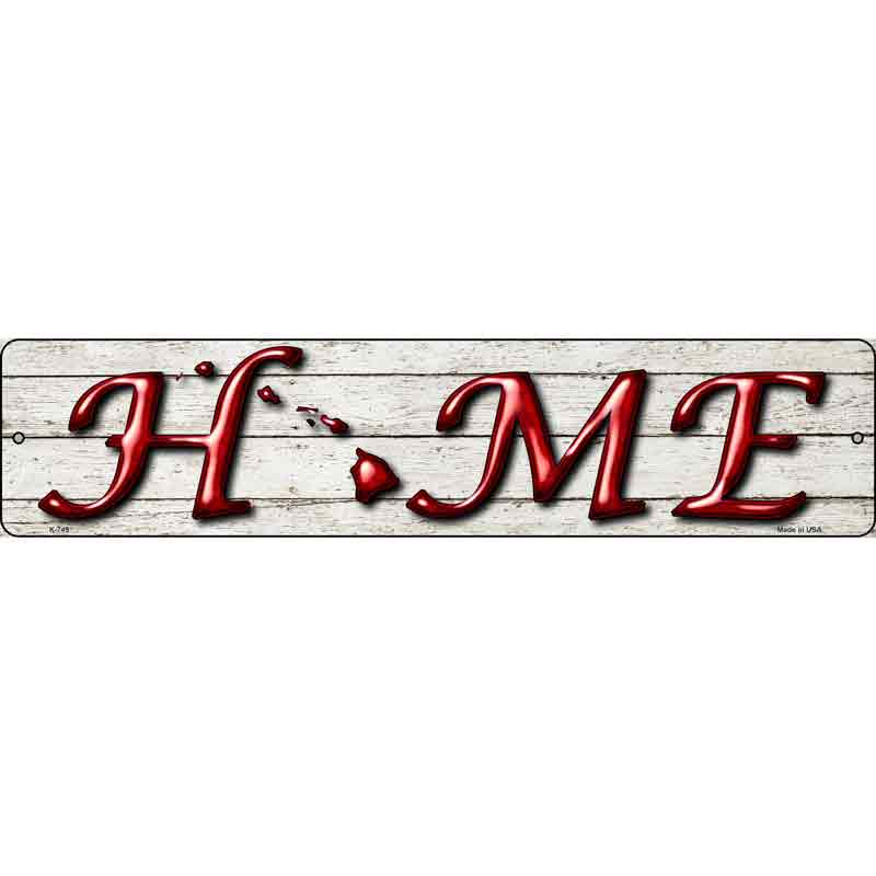 Hawaii Home State Outline Wholesale Novelty Mini Metal Street SIGN