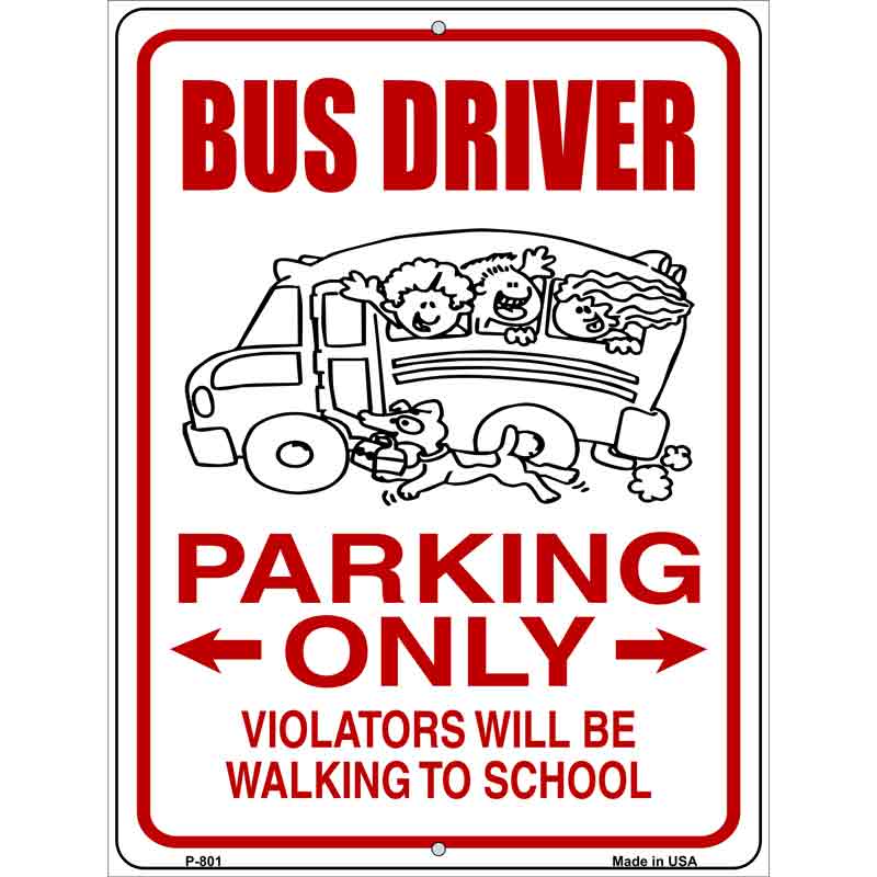 Bus Driver Parking Only Wholesale Metal Novelty Parking SIGN