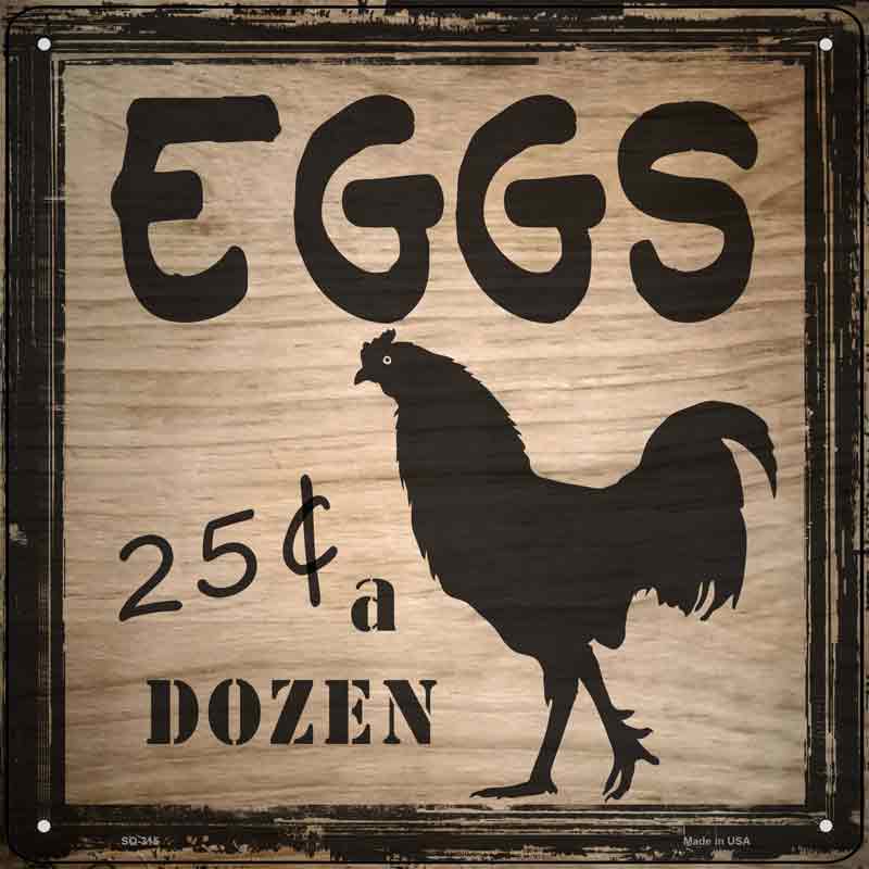 Eggs 25 Cents A Dozen Wholesale Novelty Square SIGN
