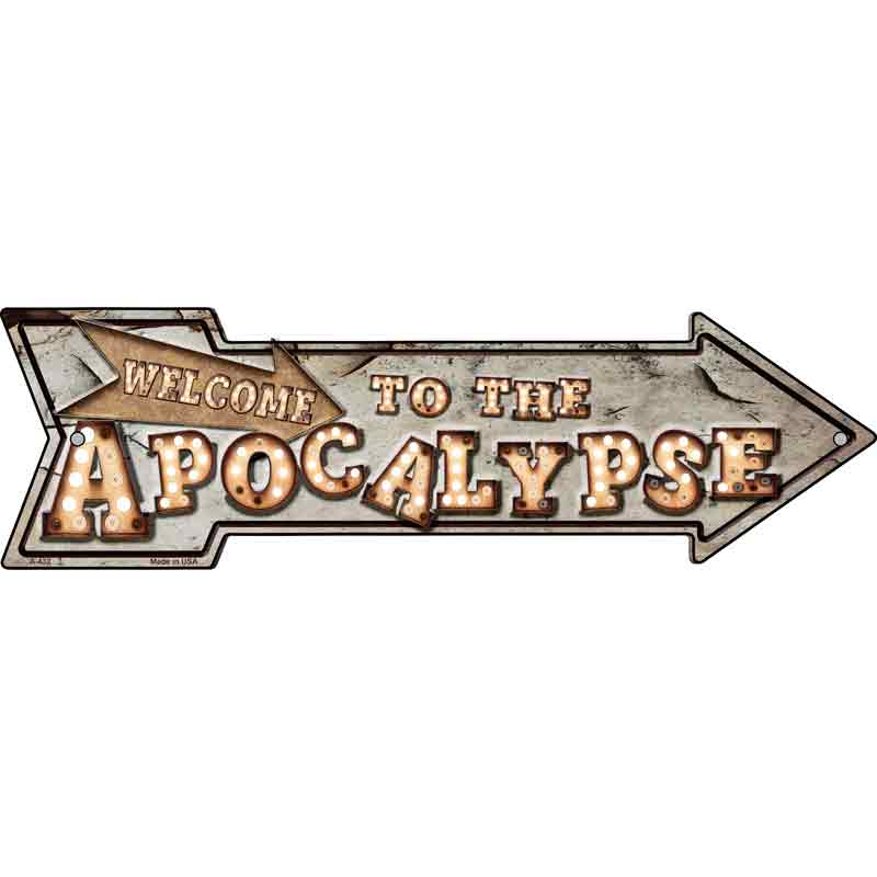 Welcome to the Apocalypse Bulb Letters Wholesale Novelty Metal Arrow SIGN