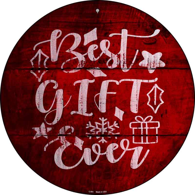 Best Gift Ever Wholesale Novelty Metal Circular Sign